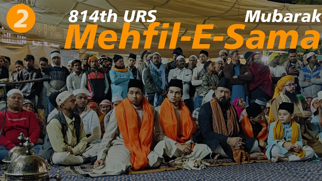814th URS MUBARAK | 2nd MEHFIL-E-SAMA | KHWAJA GARIB NAWAZ AJMER SHARIF