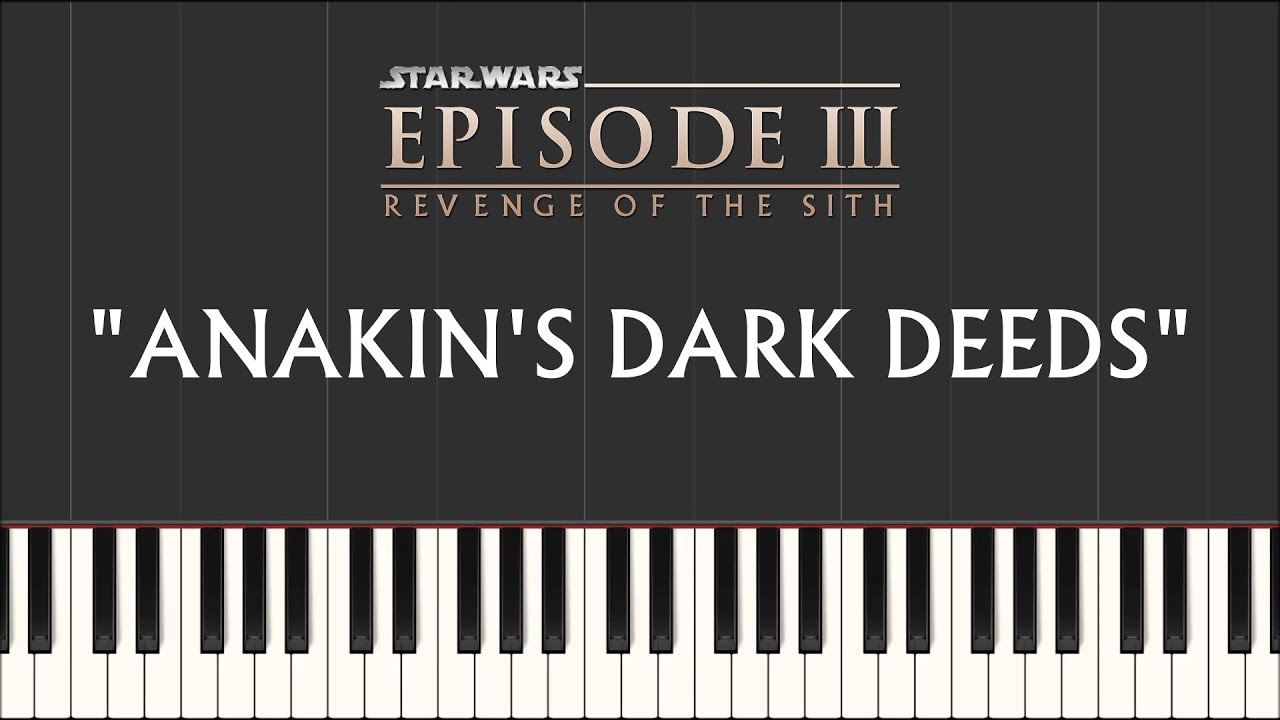 Star Wars 3 - Anakin's Dark Deeds (Piano Version)