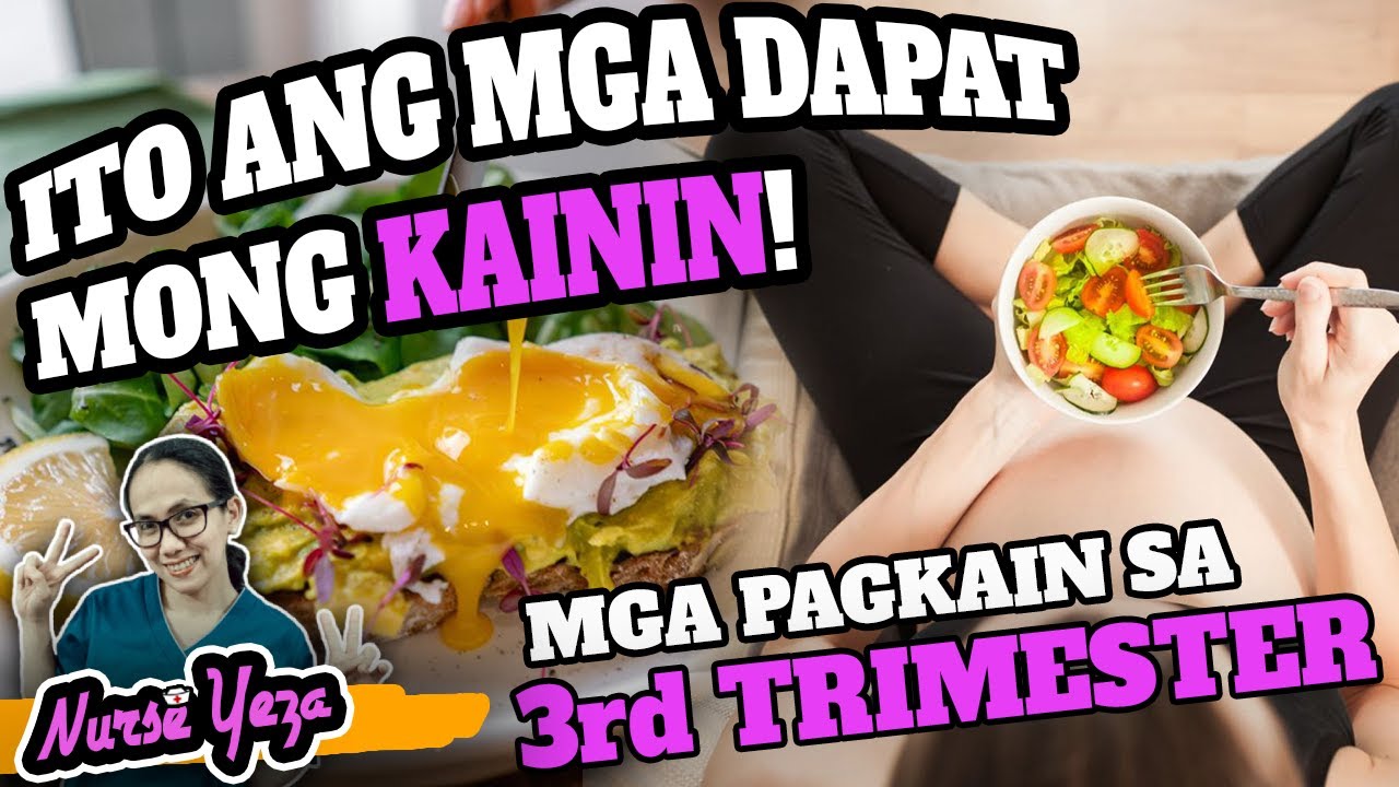 MGA PAGKAIN PARA SA 3RD TRIMESTER