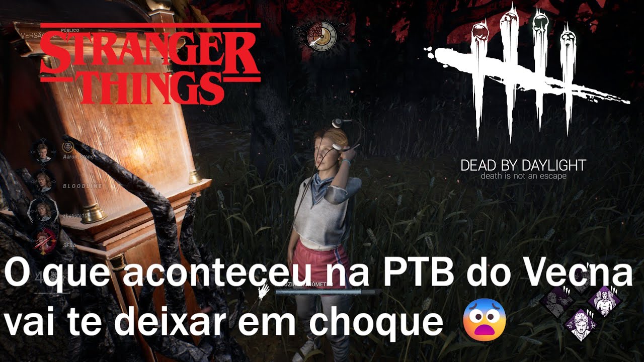 Dead by Daylight Olha o que aconteceu durante a PTB do Vecna