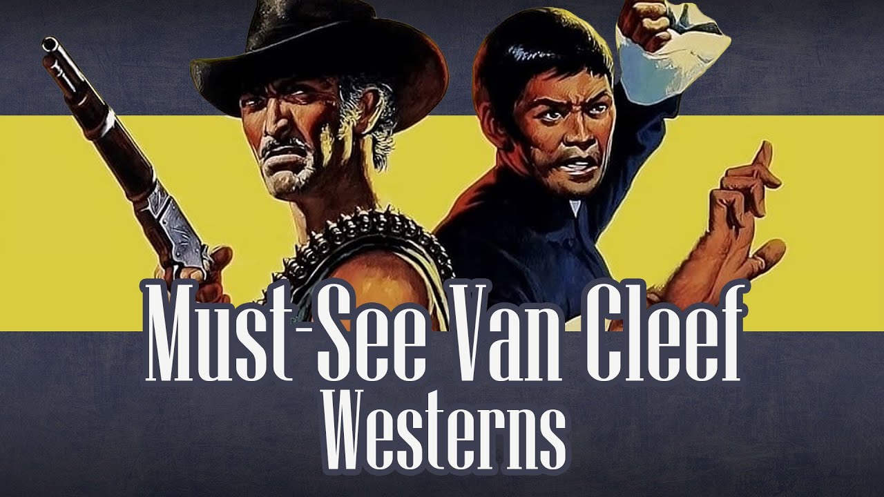 10 Best Spaghetti Westerns Starring Lee Van Cleef