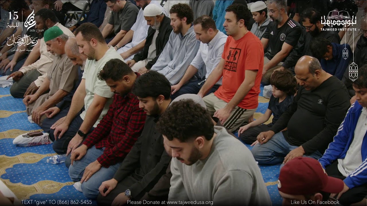 Taraweeh Night 15 Ramadan 1447