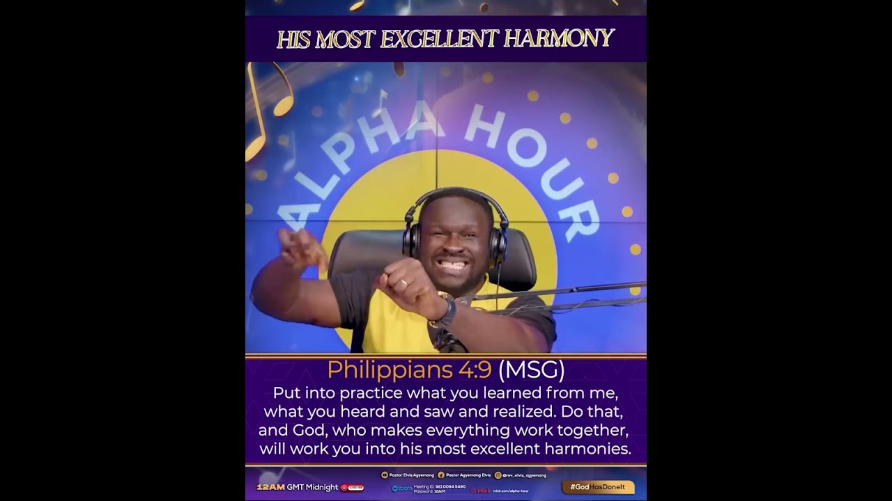 His Most Excellent Harmony || Alpha Hour Exhortation
