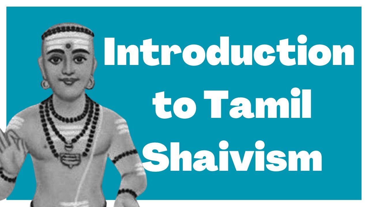 Introduction to Tamil Shaivism