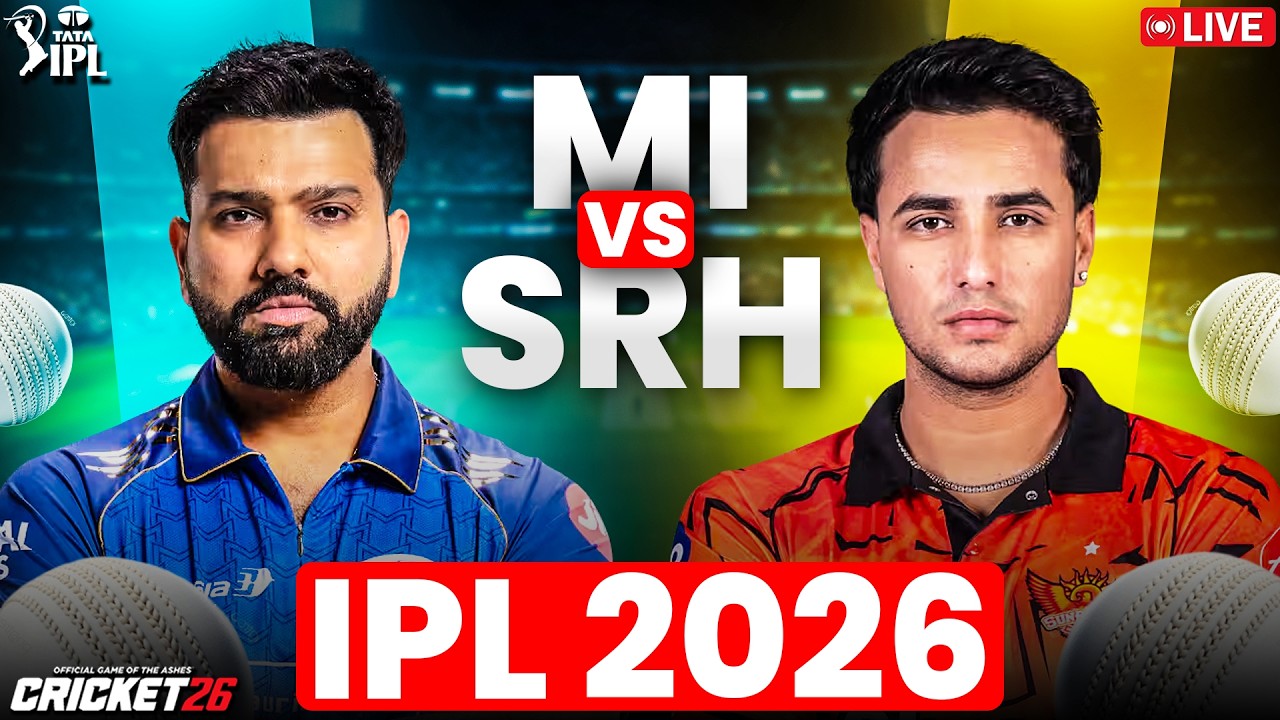 LIVE 🔴 MI 🆚 SRH | IPL 2026 | Mumbai Indians vs Sunrisers Hyderabad | Cricket 26 Gameplay | RushPlayz