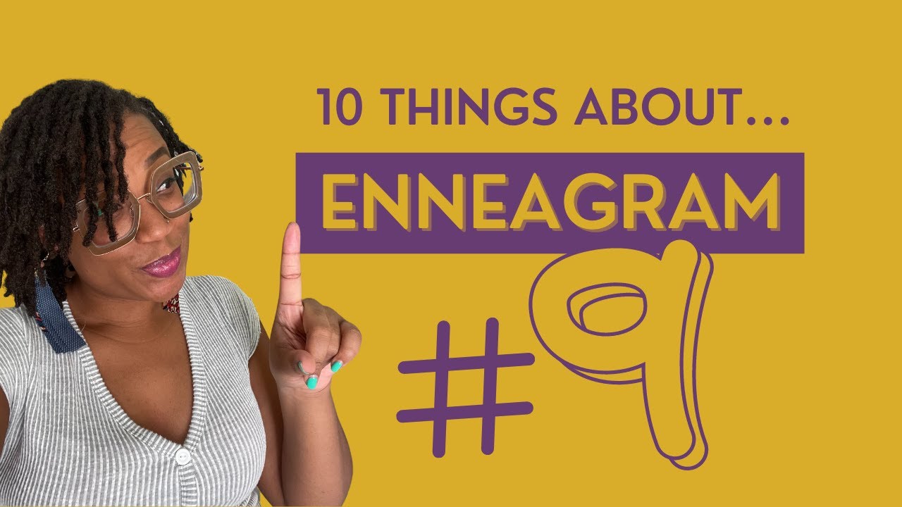 Enneagram Type 9 &ldquo;The Peacemaker&rdquo; | Top 10 Characteristics