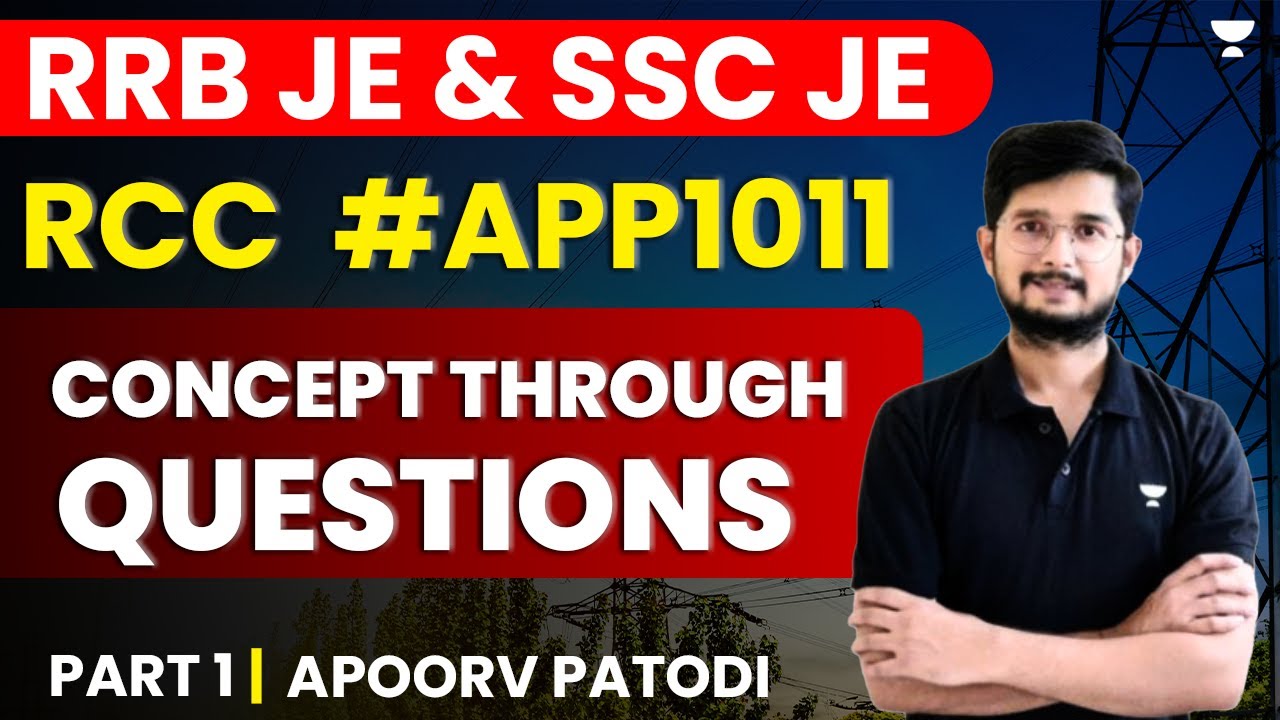 RRB JE and SSC JE | RCC l Concept Through Questions - 1 | Apoorv Patodi | #APP1011