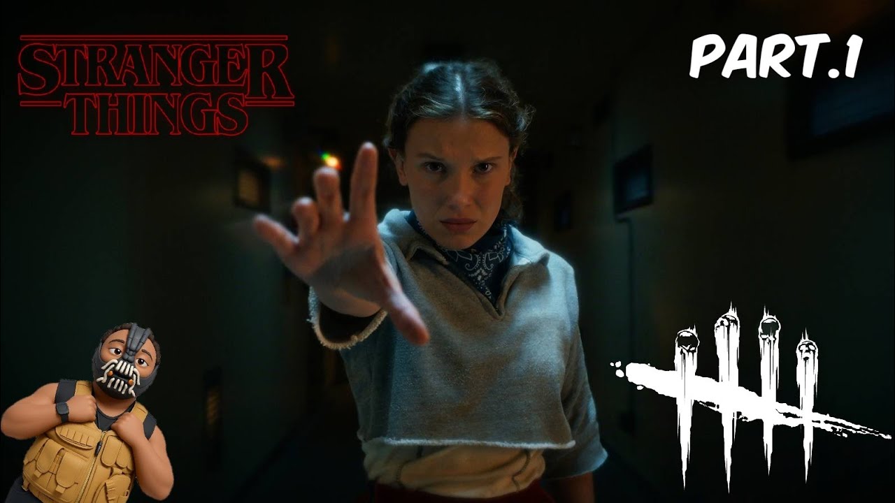 I CAME BACK FOR STRANGER THINGS {Dead By DaylightxStranger Things} Gameplay Part.1