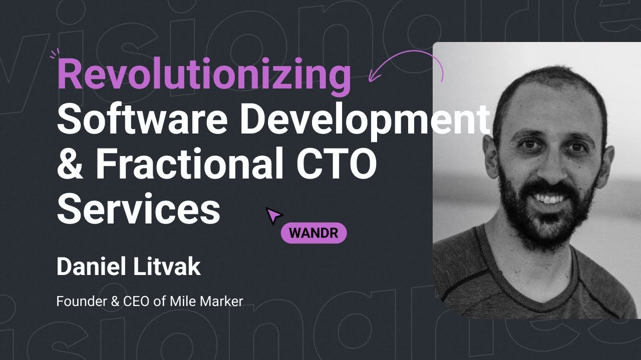 Revolutionizing Software Development & Fractional CTO Services  | Visionaries Podcast Ep. #07