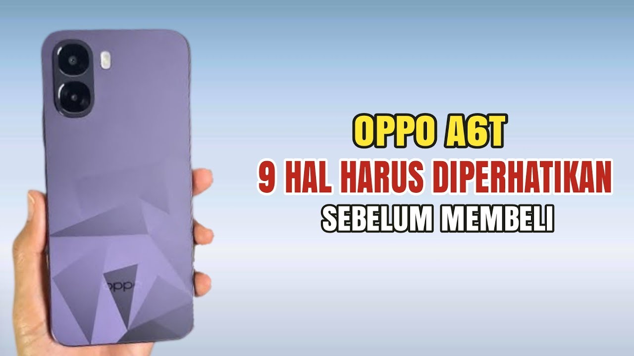 MURAH, MEWAH!! Kelebihan Dan Kekurangan OPPO A6T