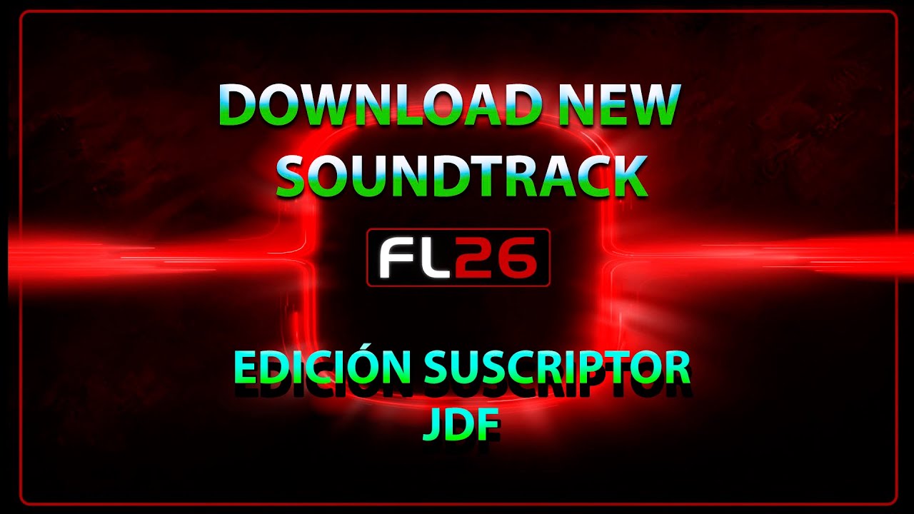 NUEVO SOUNDTRACK para PES y FOOTBALL LIFE 2026 | SUBS EDITION | TUTORIAL SIDER y CPK VERSION