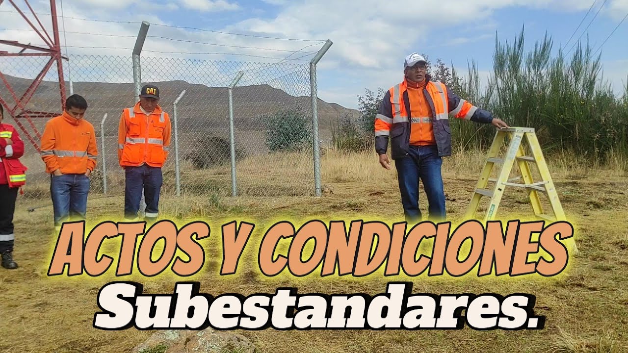 charla de seguridad: actos y condiciones subestandares
