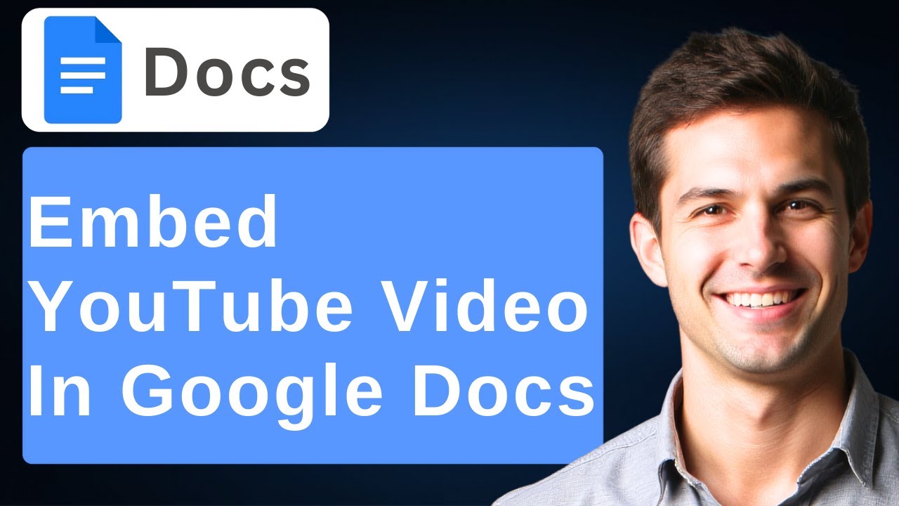 How To Embed A YouTube Video In Google Docs [2026 Guide]