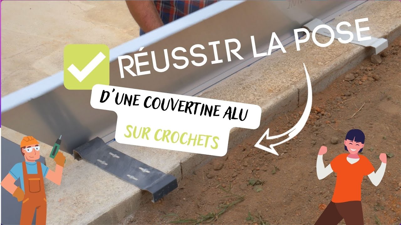 Guide de pose COUVERTINE SUR CROCHETS pour fixation sur muret