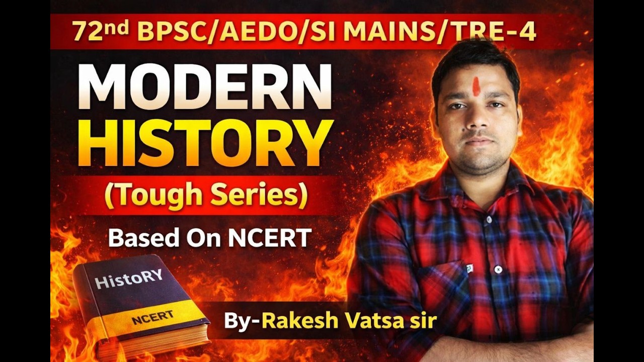 MODERN HISTORY | BPSC AEDO | BPSC TRE-4 EXAM