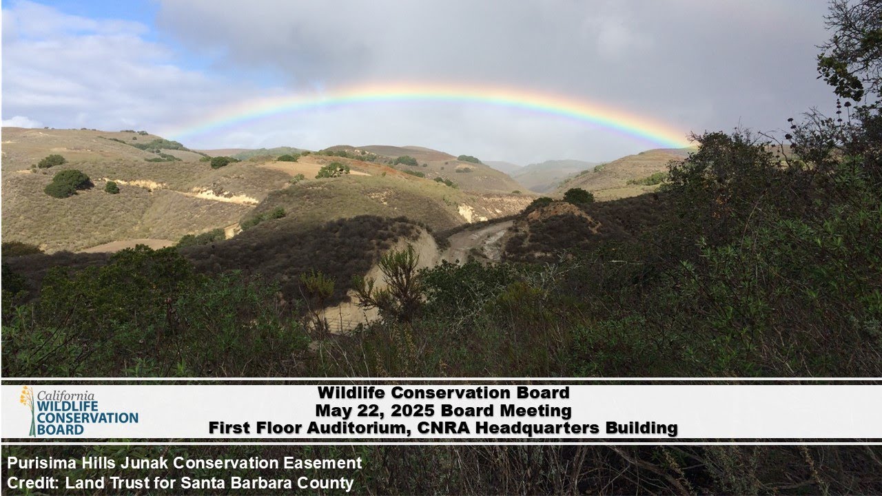 Wildlife Conservation Board May 2025 Board Meeting