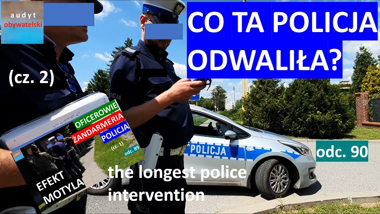 Efekt motyla w Łasku(cz. 2) Najdłuższa interwencja w historii Policji? Co ta Policja wyrabia? #90
