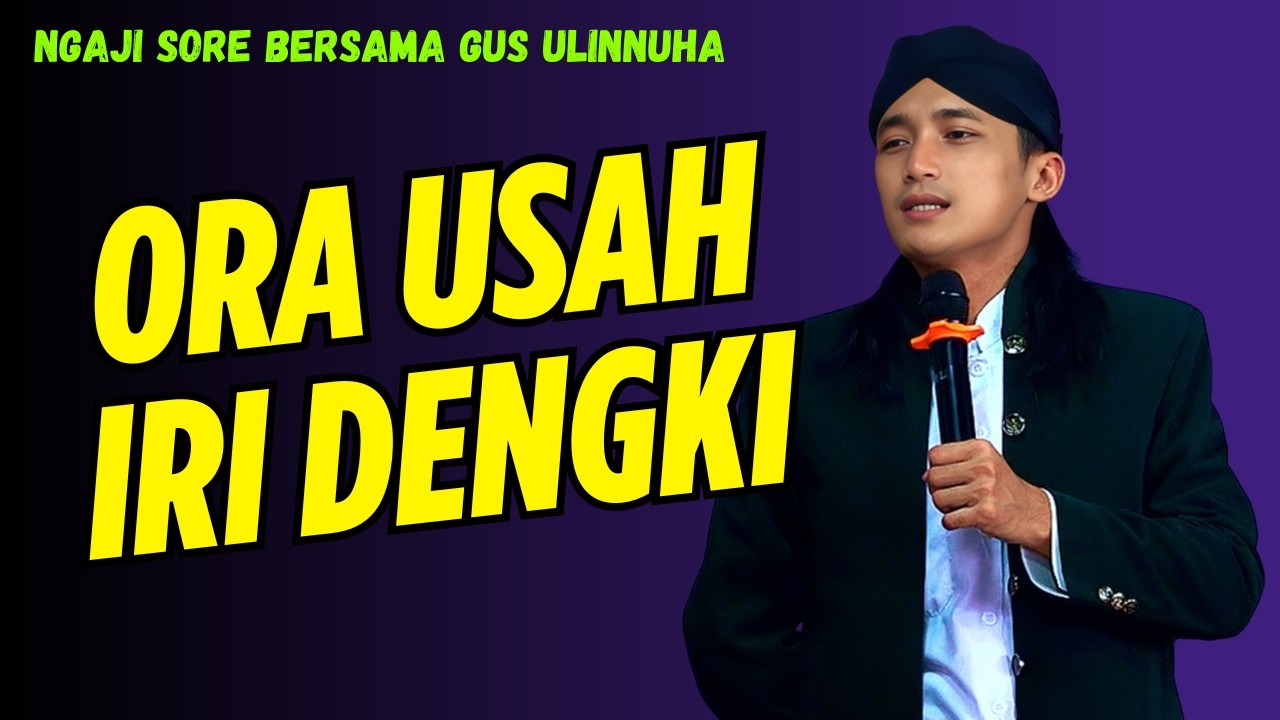 REPOTE DUWE TONGGO SENENGE IRI || CERAMAH SORE GUS ULINNUHA