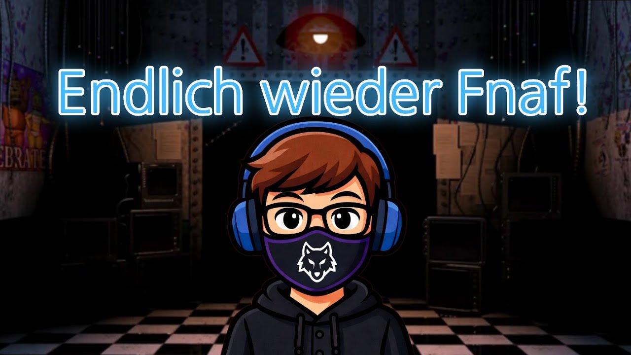 Endlich wieder Five night at Freddys