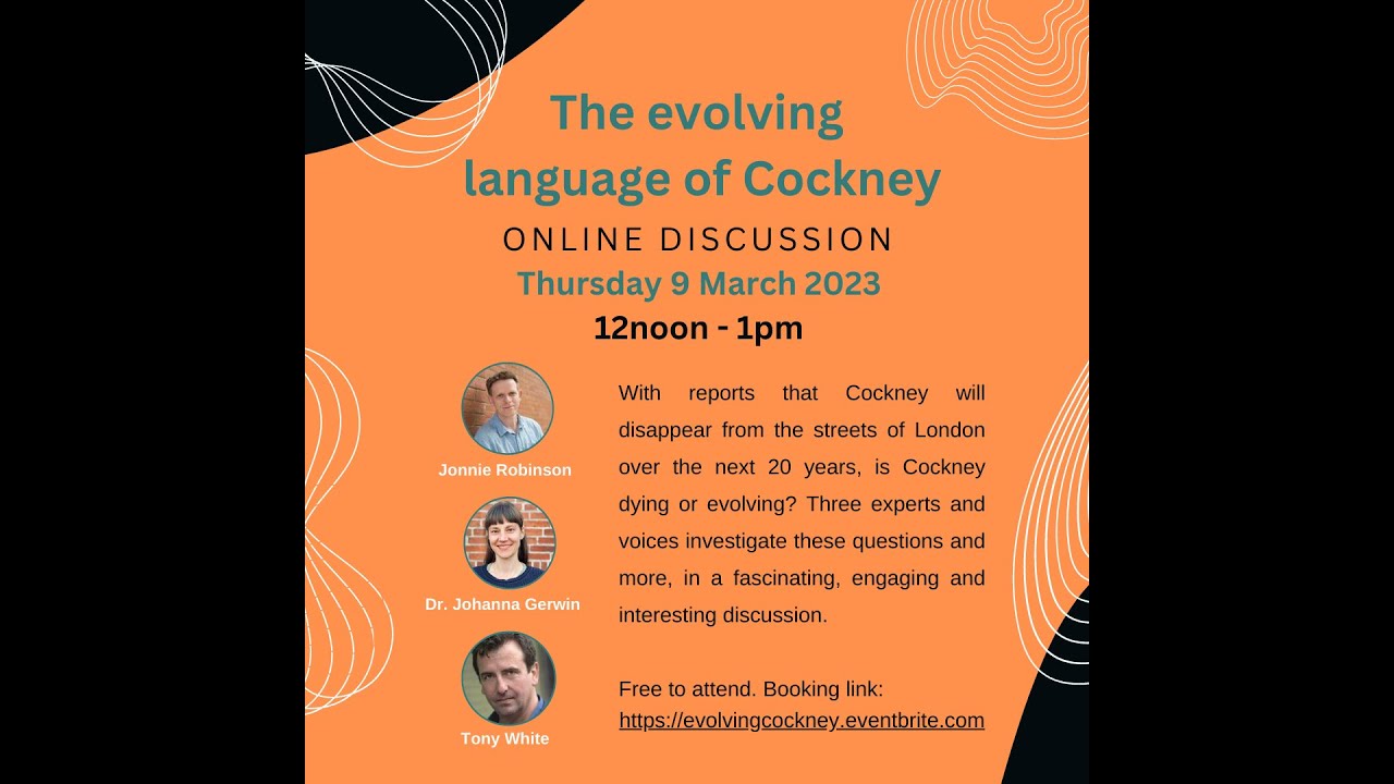 Modern Cockney Festival 2023 - The Evolving Language of Cockney (09.03.23)