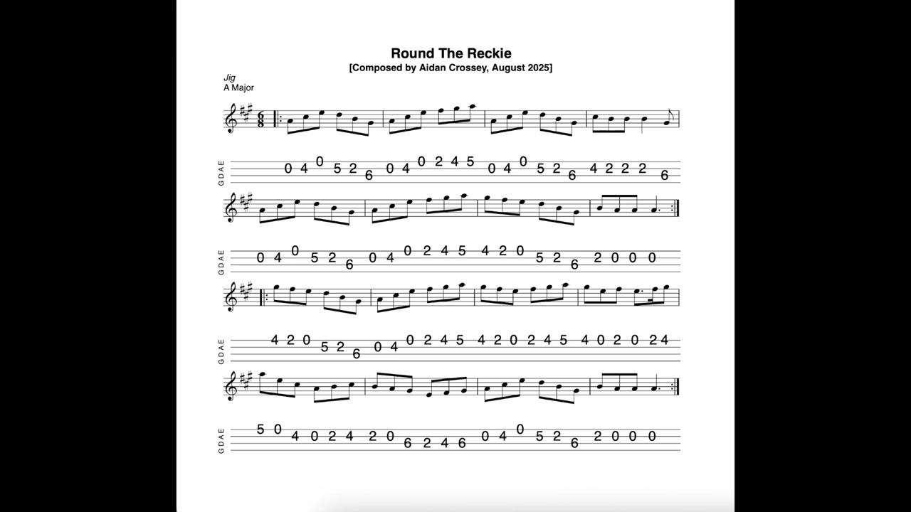 Round The Reckie - a jig in A Major composed, tabbed and played by Aidan Crossey