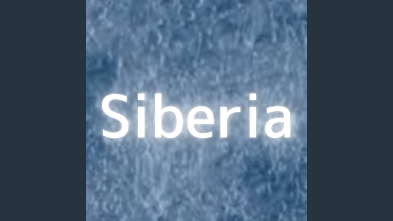 Siberia