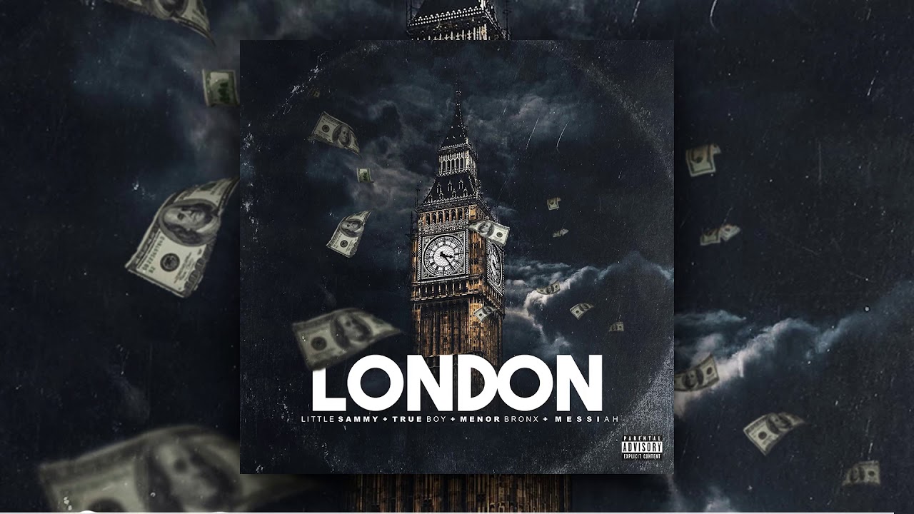 Messiah x Little Sammy x Trueboy x Menor Bronx - LONDON🌃😈