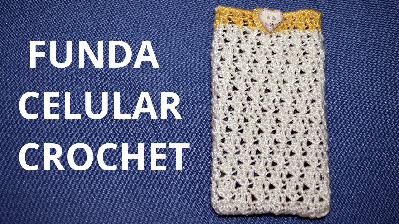 FUNDA celular o móvil a #crochet o ganchillo tutorial paso a paso. Moda a Crochet