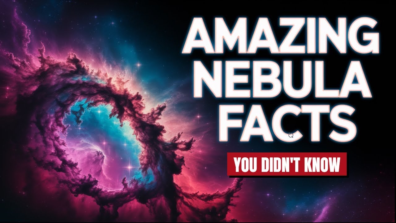 Amazing Nebula Facts You Didn't Know!