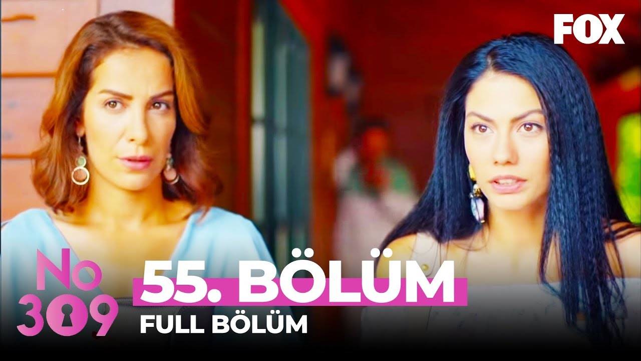 No: 309 55. Bölüm