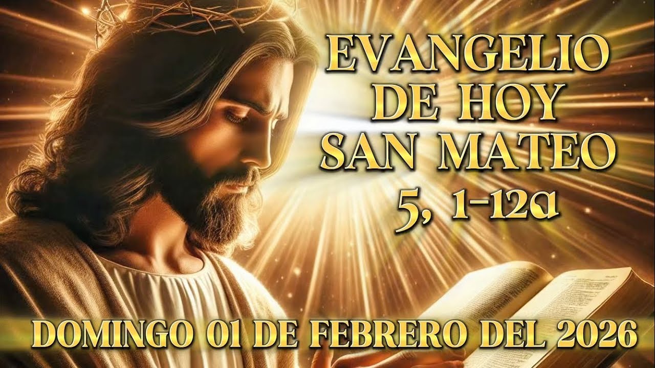 Evangelio de hoy Domingo 01 de febrero de 2026 según San Mateo 5, 1-12