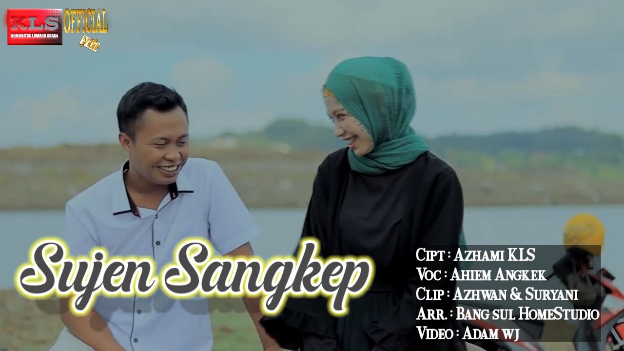 SUJEN SANGKEP lagu sasak terbaru karya Azhami KLS || vokal ahiem angkek | sai tie arik solah lalok