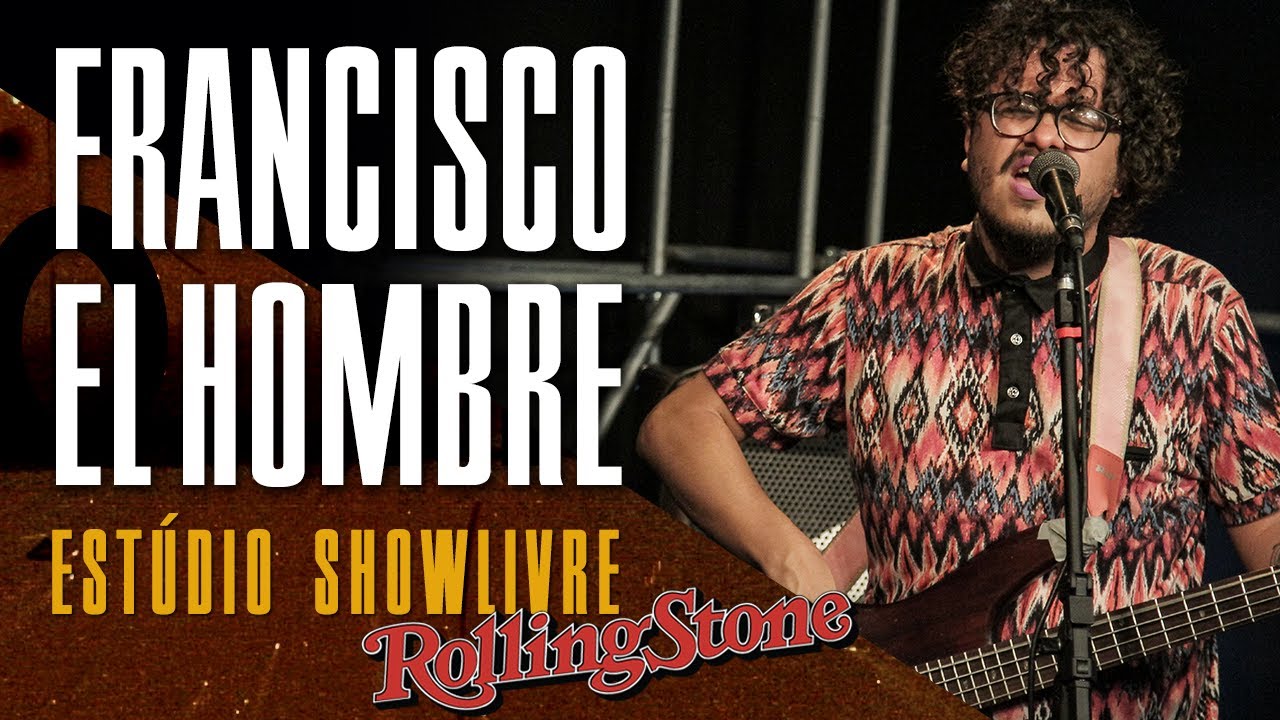 francisco, el hombre - Muro em Branco - Ao Vivo no Est&uacute;dio Showlivre por Rolling Stone 2017