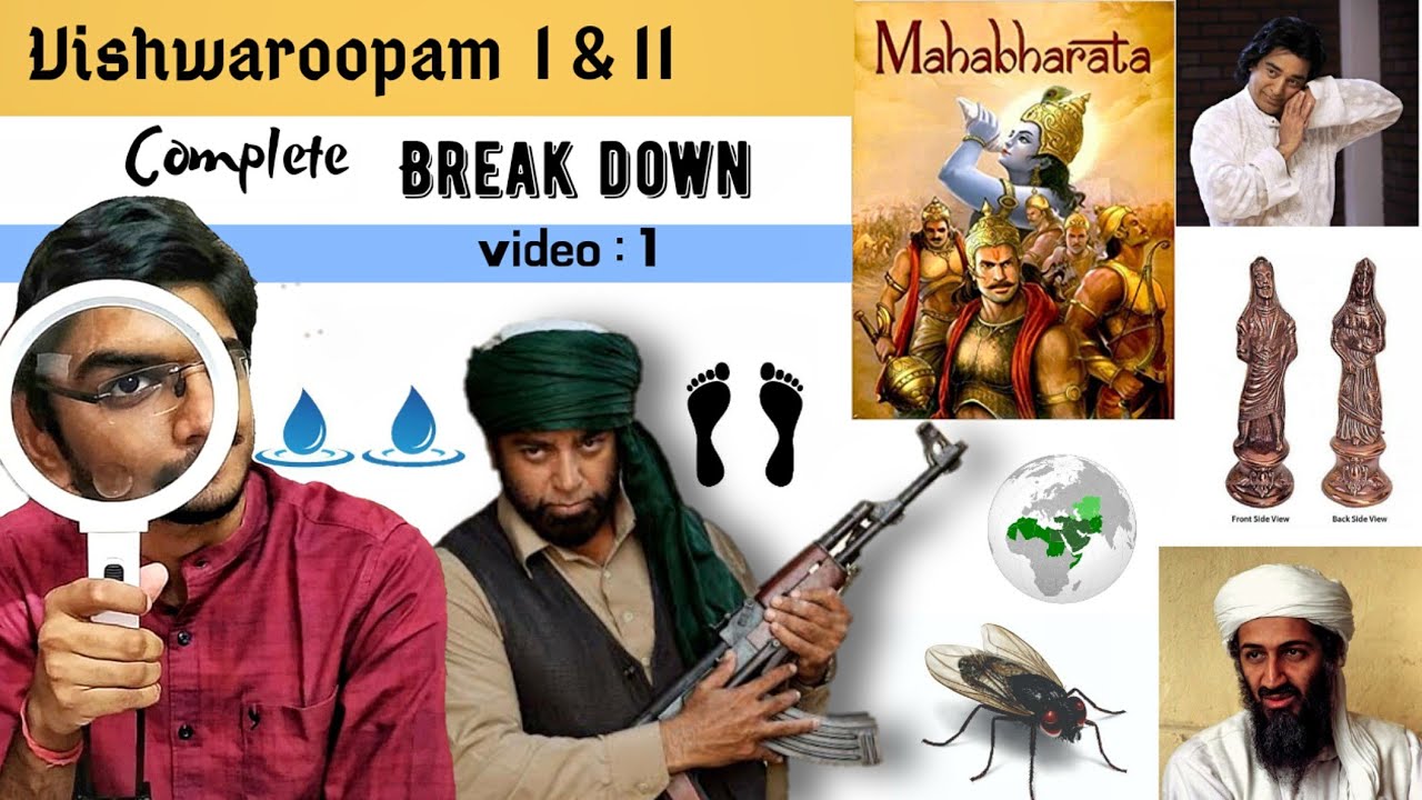Vishwaroopam 1 & 2 complete breakdown video:1 | Decoding Vishwaroopam