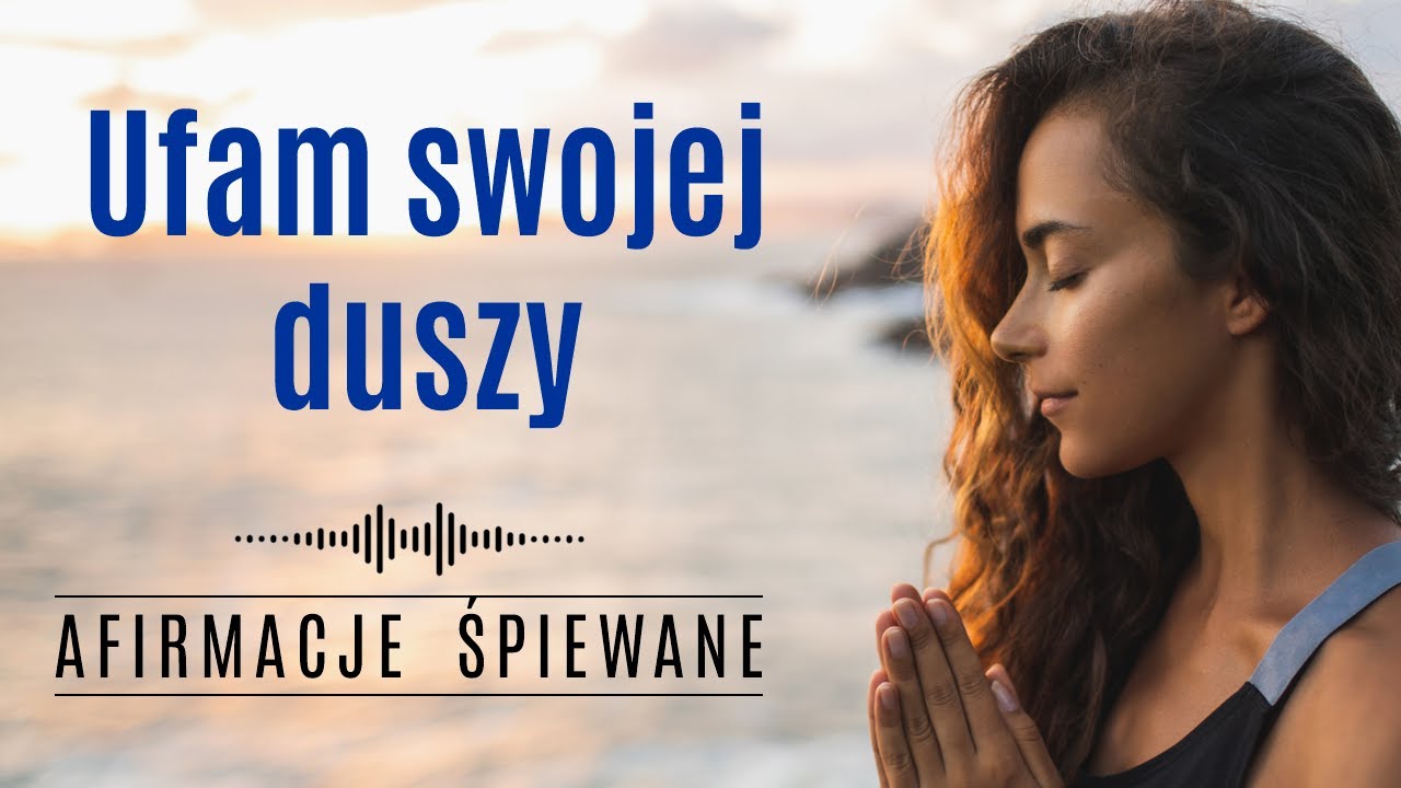 ⭐️Oddaję się Prowadzeniu Swojej DUSZY ⭐️| Afirmacje Śpiewane | #ufamswojejduszy #odpuszczenie #dusza