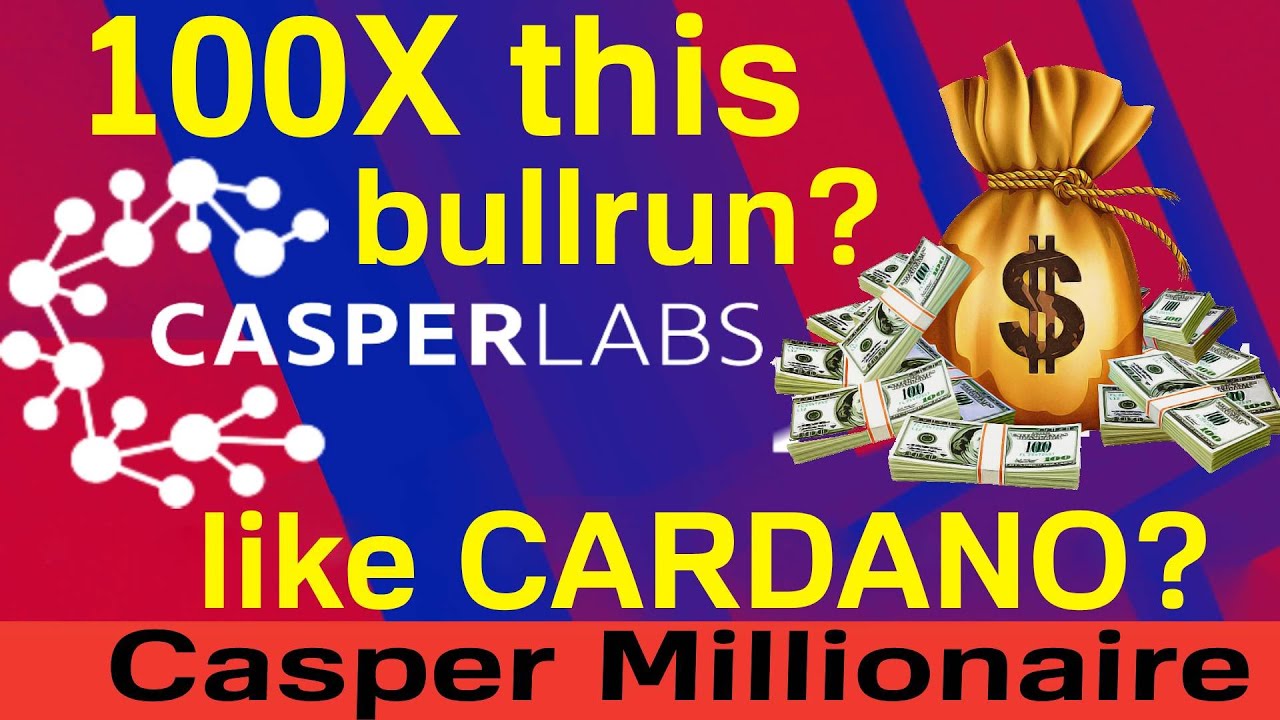 CASPER $CSPR VS CARDANO $ADA. 100x potential for CASPER