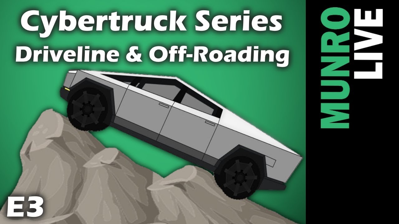 Cybertruck E3 -  Driveline & Off-Roading