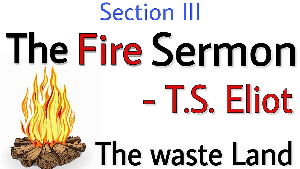 The Fire Sermon by T.S. Eliot | The Waste Land section 3