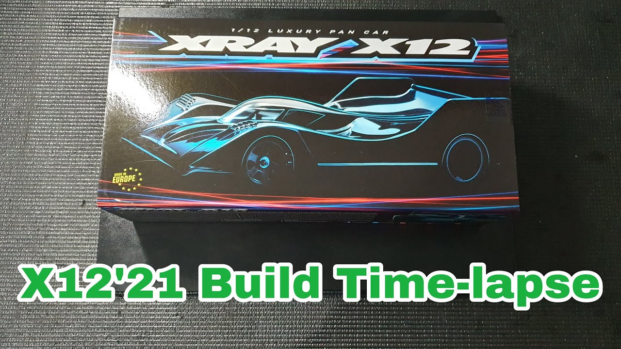 X12'21 Build Time-Lapse