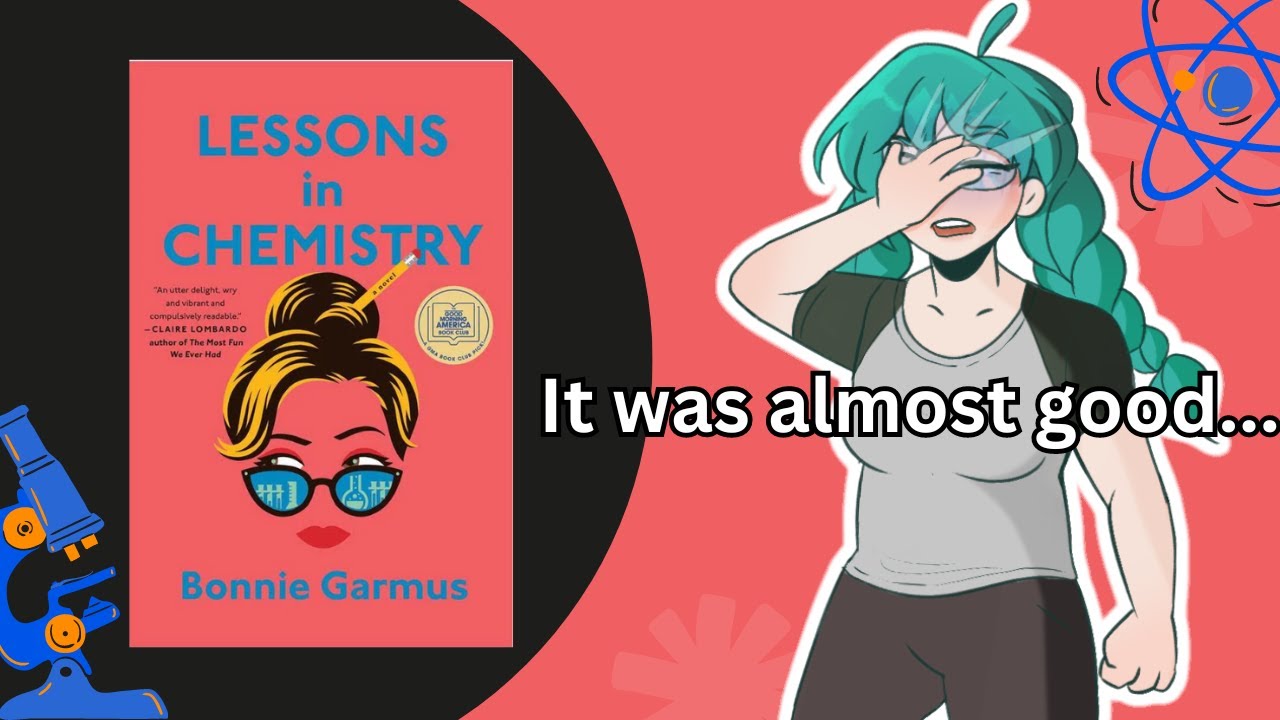 Real chemist reviews Lessons In Chemistry
