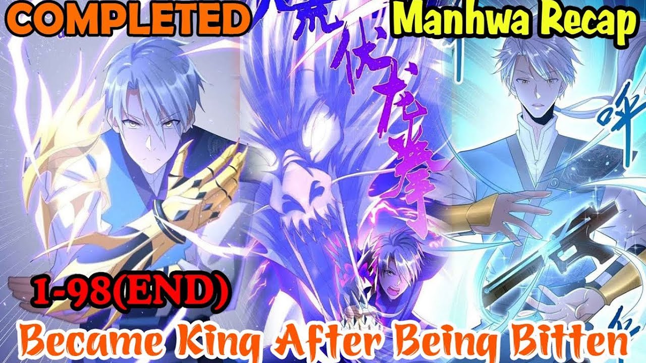 COMPLETE | Bitten by a Monster, Crowned as King! (1-98 END) | Manhwa Recap
