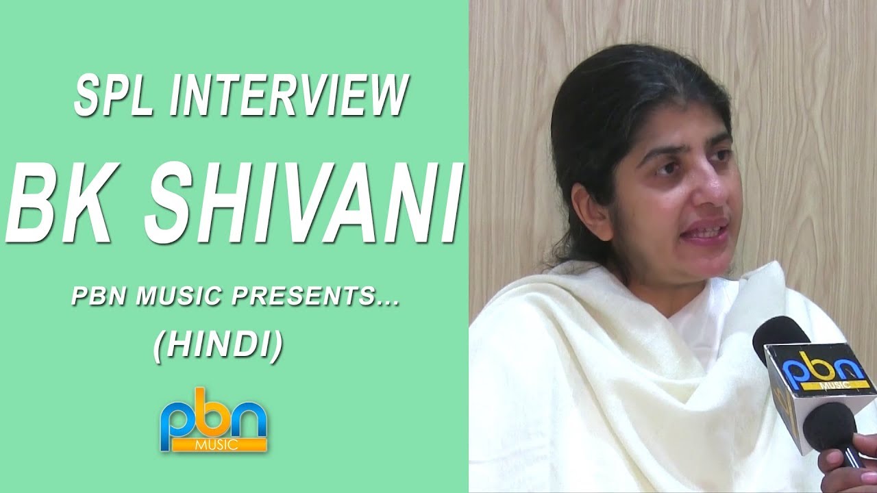 BK Shivani Spl Interview PBN Music Presents || Ludhiana City || 2019