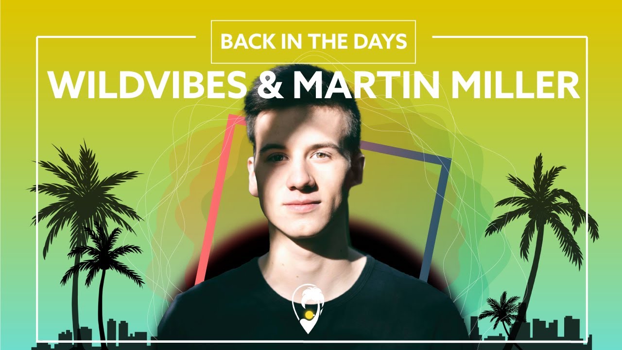 WildVibes & Martin Miller - Back In The Days (ft. Lasso The Sun) [Lyric Video]