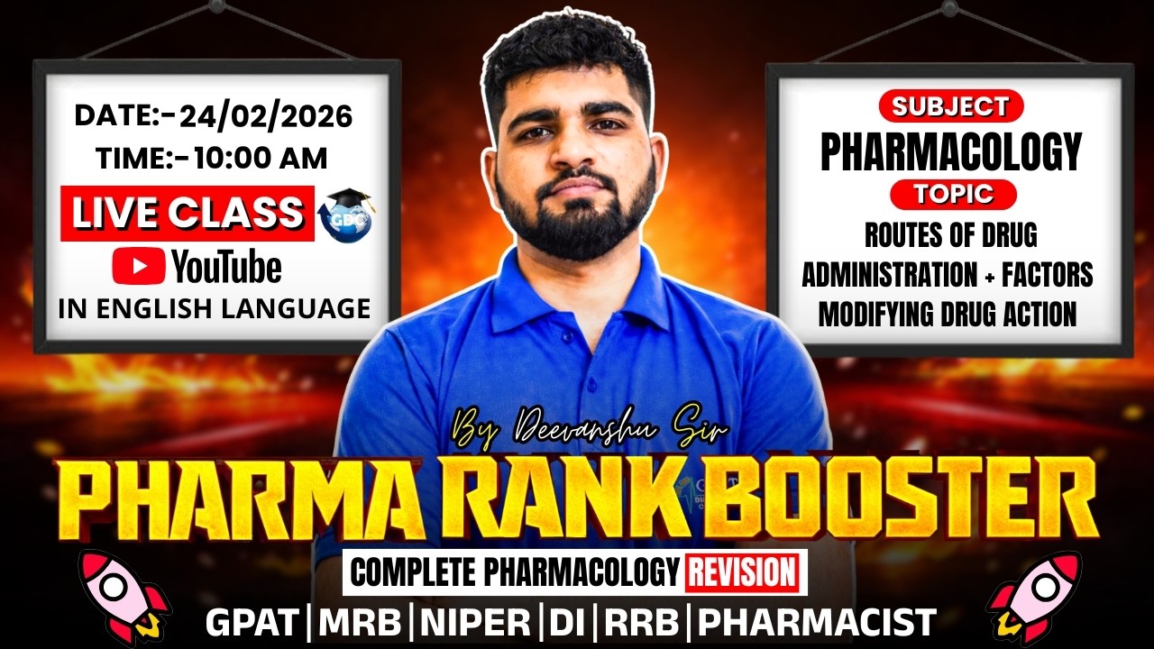 L-1- General Pharmacology (Route of Drug Administration & Factors Modifying Drug Action)Rank Booster