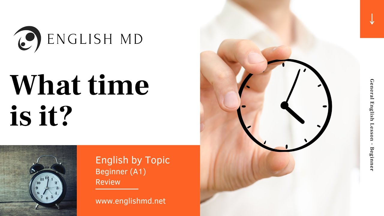 What time is it? |  Telling the Time | Beginner English for ESL Teens & Adults (A1)