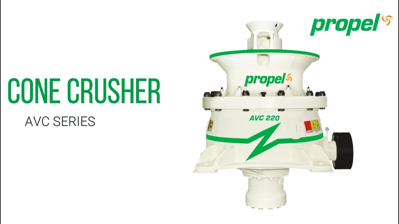 Propel Cone Crusher - AVC Series | Crushing