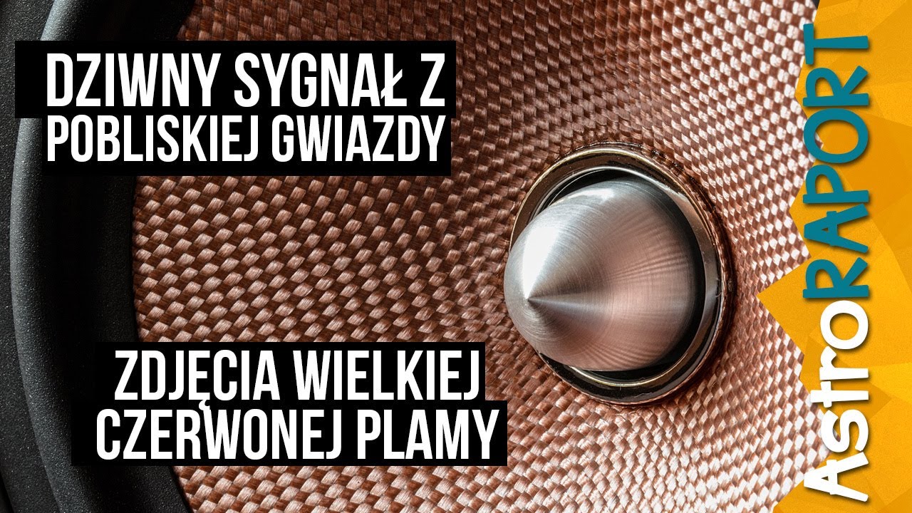 Dziwny sygnał z pobliskiej gwiazdy i zdjęcia czerwonej plamy - AstroRaport