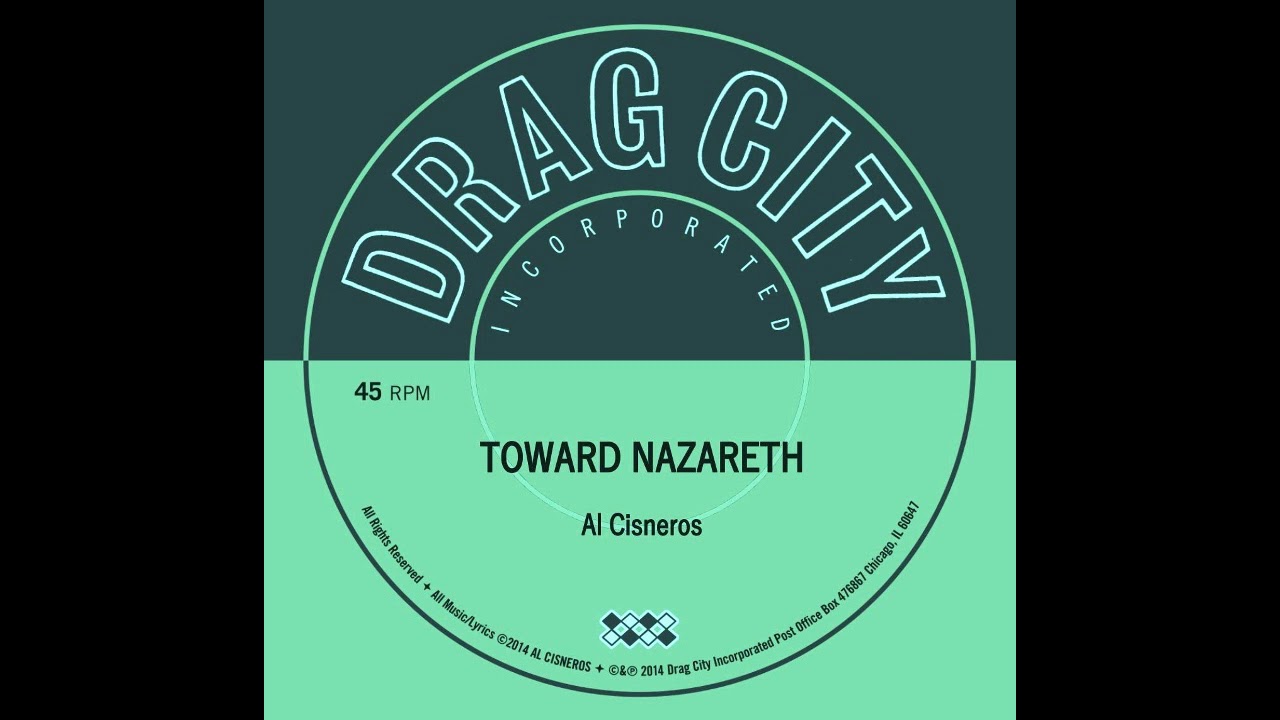 Al Cisneros - Toward Nazareth (Full Ep - 2014)