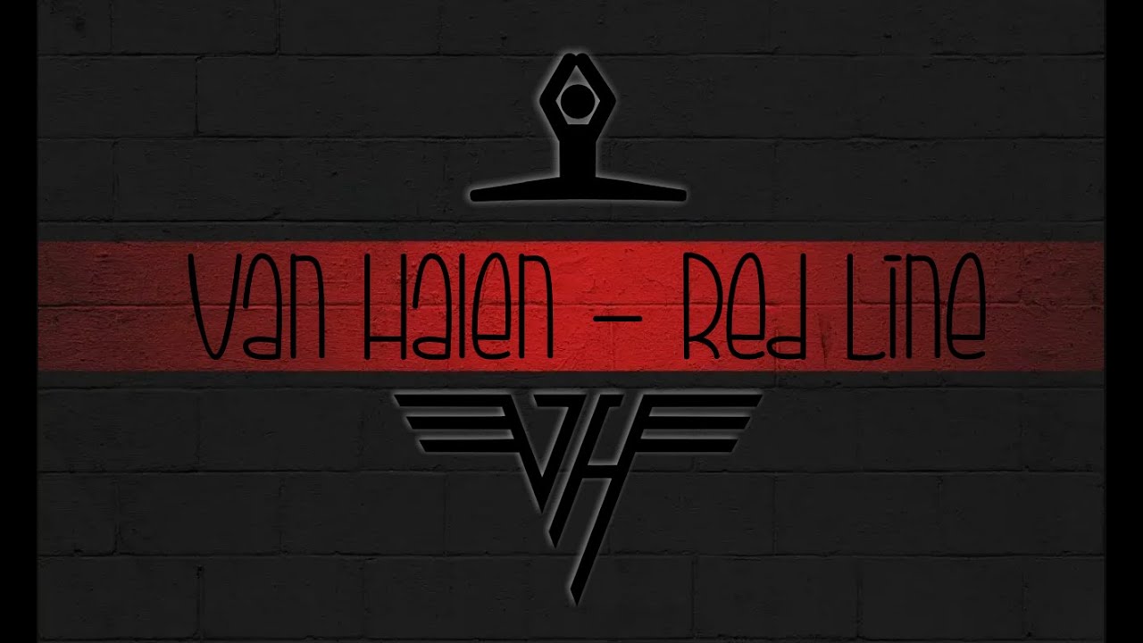 Van Halen ~ Red Line ~  With Dave Added vocals