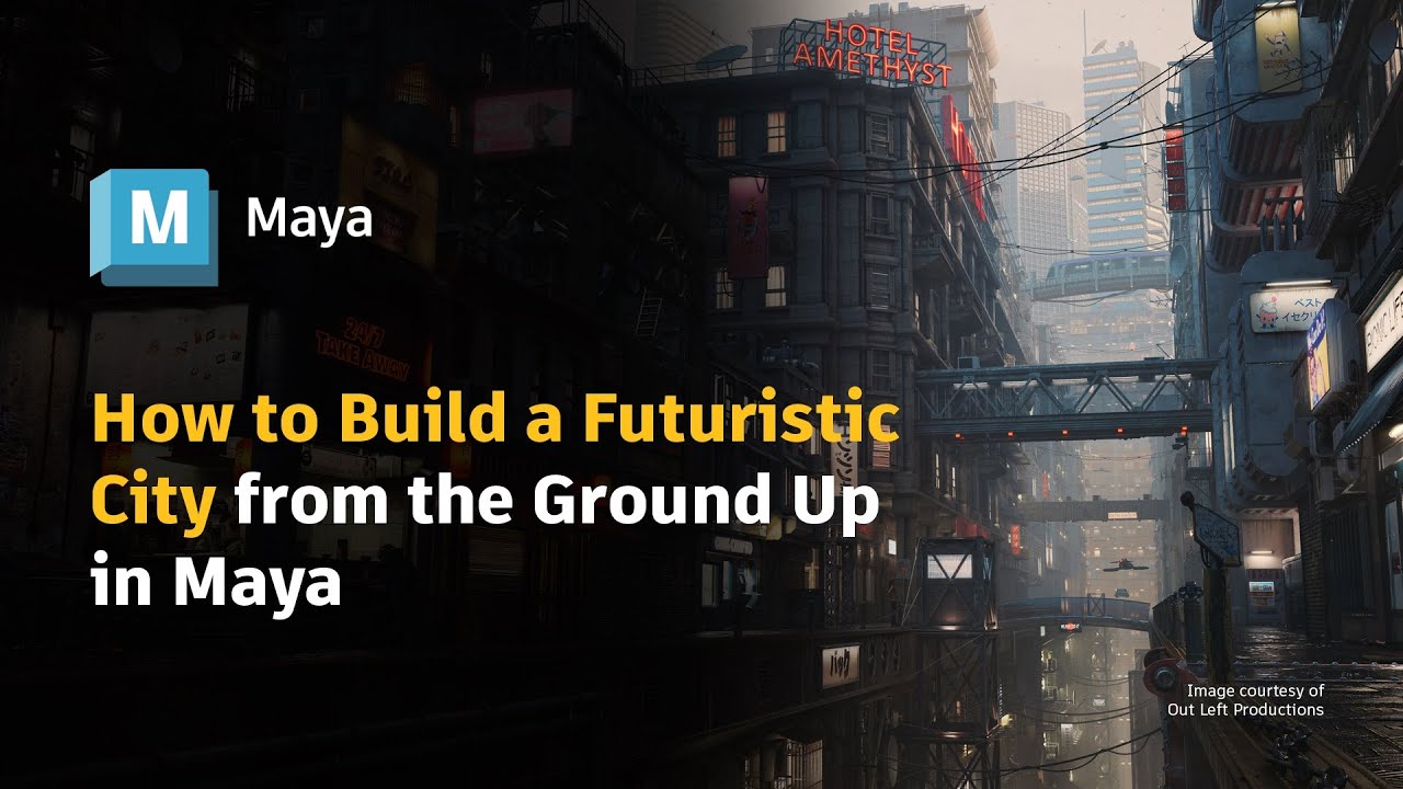 How to Build a Futuristic City from the Ground Up in Maya